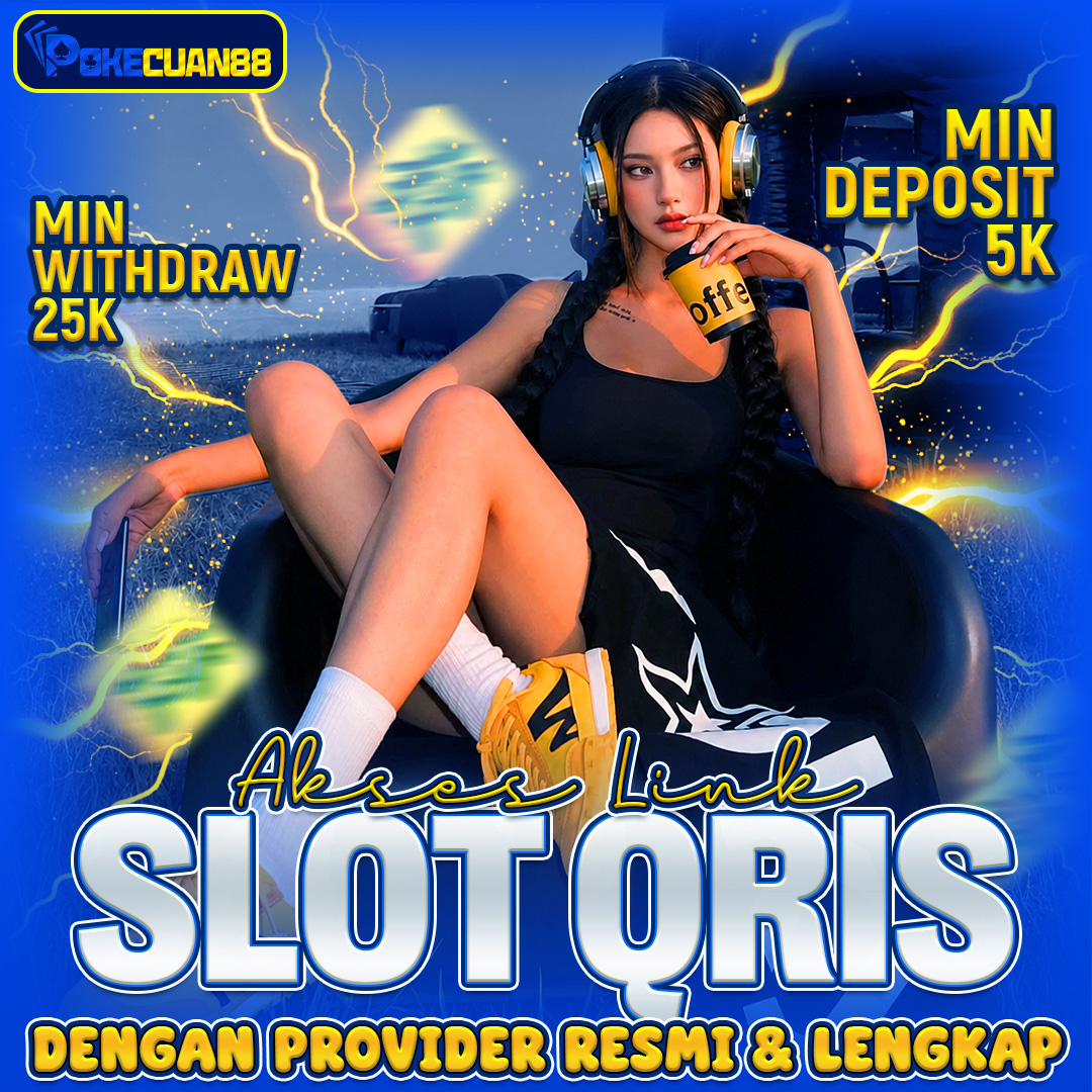 SLOT QRIS » Bandar Slot Depo 5K & Slot Depo 5000 Via QRIS Auto Maxwin
